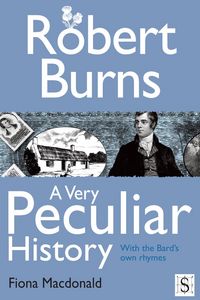 Produktbild: Robert Burns, A Very Peculiar History