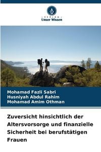 Produktbild: Zuversicht hinsichtlich der Altersvorsorge und finanzielle Sicherheit bei berufst&auml;tigen Frauen