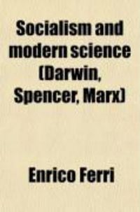 Produktbild: Socialism and Modern Science (Darwin, Spencer, Marx)