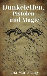 Produktbild: Dunkelelfen, Pistolen und Magie