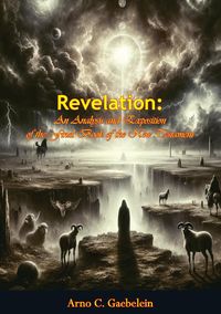 Produktbild: Revelation: An Analysis and Exposition of the Final Book of the New Testament