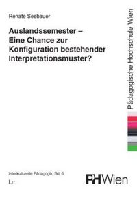 Produktbild: Auslandssemester - Eine Chance zur Konfiguration bestehender Interpretationsmuster?