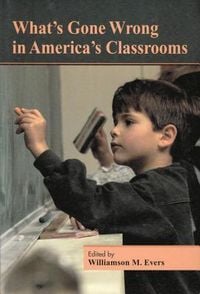 Produktbild: What's Gone Wrong in America's Classrooms