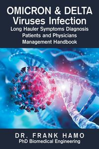 Produktbild: Omicron & Delta Viruses Infection Long Hauler Symptoms Diagnosis Patients and Physicians Management Handbook
