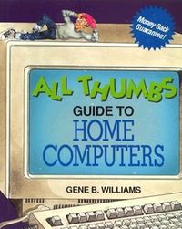 Produktbild: All Thumbs Guide to Home Computers