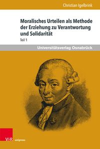 Produktbild: Moralisches Urteilen als Methode der Erziehung zu Verantwortung und Solidarit&auml;t