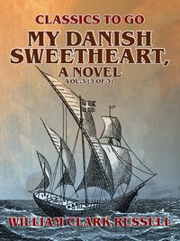 Produktbild: My Danish Sweetheart, A Novel Vol.3 (of 3)