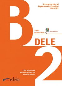Produktbild: DELE - Preparaci&oacute;n al Diploma de Espa&ntilde;ol - Aktuelle Ausgabe - B2