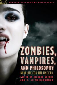 Produktbild: Zombies, Vampires, and Philosophy