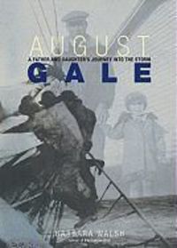Produktbild: August Gale: A Father and Daughter's Journey Into the Storm