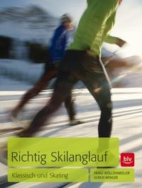 Bild vom Artikel Richtig Skilanglauf vom Autor Franz Wöllzenmüller