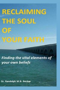 Produktbild: Reclaiming the Soul of Your Faith