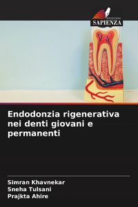 Produktbild: Endodonzia rigenerativa nei denti giovani e permanenti