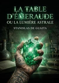 Produktbild: La table d'&Eacute;meraude ou la lumi&egrave;re astrale
