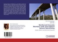 Produktbild: Reinforced Concrete Members with and without Seismic Retrofitting