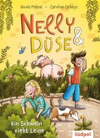 Produktbild: Nelly & D&uuml;se - Ein Schwein zieht Leine