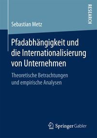 Produktbild: Pfadabh&auml;ngigkeit und die Internationalisierung von Unternehmen
