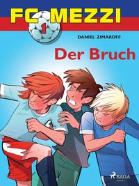 Produktbild: FC Mezzi 1 - Der Bruch