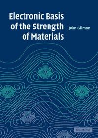 Produktbild: Electronic Basis of the Strength of Materials