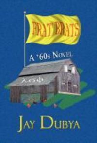 Produktbild: Frat' Brats, A '60s Novel