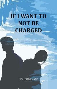 Produktbild: If I Want To Not Be Charged