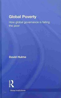 Produktbild: Global Poverty: How Global Governance Is Failing the Poor