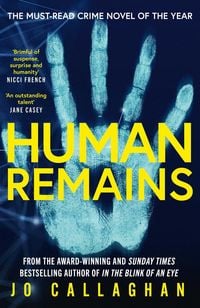 Produktbild: Human Remains: The Gripping New Thriller from the Award-Winning and Sunday Times Bestselling Author of in the Blink of an Eye