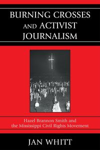 Produktbild: Burning Crosses and Activist Journalism