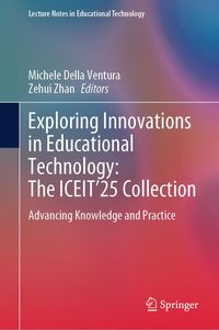 Produktbild: Exploring Innovations in Educational Technology: The ICEIT'25 Collection