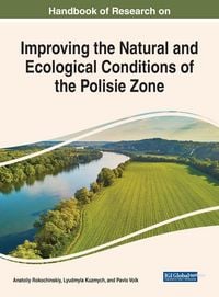 Produktbild: Handbook of Research on Improving the Natural and Ecological Conditions of the Polesie Zone