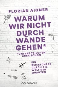Produktbild: Warum wir nicht durch W&auml;nde gehen