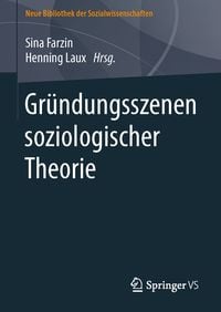 Produktbild: Gr&uuml;ndungsszenen soziologischer Theorie