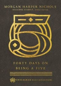 Produktbild: Forty Days on Being a Five