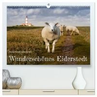 Produktbild: Wundersch&ouml;nes Eiderstedt (hochwertiger Premium Wandkalender 2026 DIN A2 quer), Kunstdruck in Hochglanz
