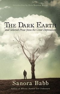 Produktbild: The Dark Earth and Selected Prose from the Great Depression
