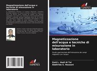 Produktbild: Magnetizzazione dell'acqua e tecniche di misurazione in laboratorio