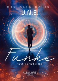 Produktbild: U.N.E. - Funke der Rebellion