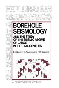 Produktbild: Borehole Seismology and the Study of the Seismic Regime of Large Industrial Centres