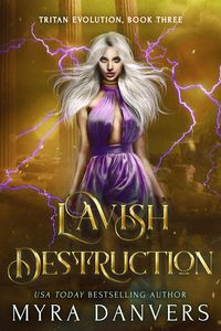 Produktbild: Lavish Destruction (Tritan Evolution, #3)
