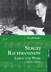 Produktbild: Sergej Rachmaninow - Leben und Werk (1873-1943)