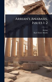 Produktbild: Arrian's Anabasis, Issues 1-2
