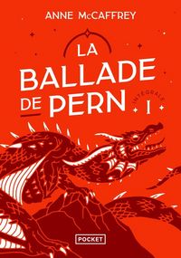 Produktbild: La ballade de Pern : int&eacute;grale. Tome 1