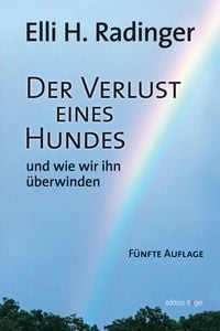 Produktbild: Der Verlust eines Hundes - und wie wir ihn &uuml;berwinden