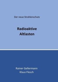 Produktbild: Der neue Strahlenschutz / Radioaktive Altlasten
