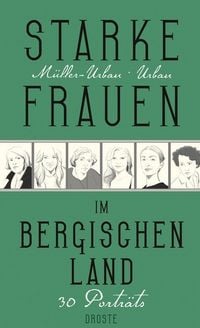 Produktbild: M&uuml;ller-Urban, K: Starke Frauen im Bergischen Land