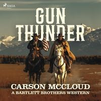 Produktbild: Gun Thunder: A gritty, action-packed American Western saga