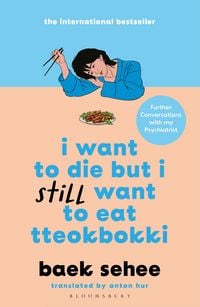 Produktbild: I Want to Die but I Still Want to Eat Tteokbokki