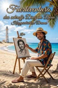 Produktbild: Fuerteventura, das schroffe Ding im Blau