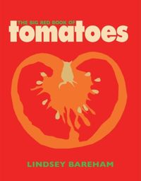 Produktbild: Bareham, L: The Big Red Book of Tomatoes