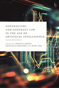 Produktbild: Contracting and Contract Law in the Age of Artificial Intelligence